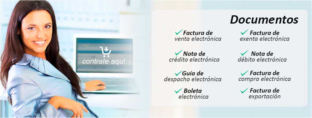 Documentos:Factura de venta electr&oacute;nica, Factura exenta electr&oacute;nica, Nota de cr&eacute;dito electr&oacute;nica, Nota de d&eacute;bito electr&oacute;nica, Gu&iacute;a de despacho electr&oacute;nica, Factura de compra electr&oacute;nica, Env&iacute;o automatizado de Libros de Compra y venta electr&oacute;nica